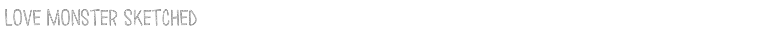 Love Monster Sketched font preview